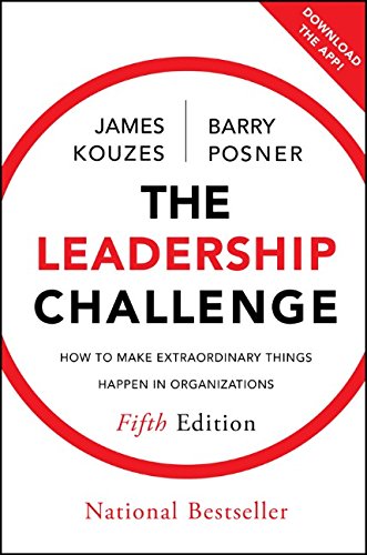 The Leadership Challenge: How to Make Extraordinary Things Happen in Organizations