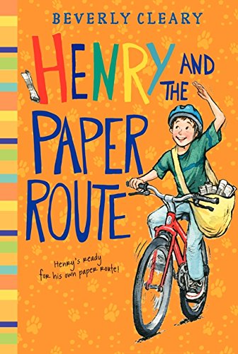 Henry and the Paper Route  (Henry Huggins)