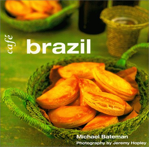 Cafe Brazil (Conran Octopus Cookbook Series, 3)
