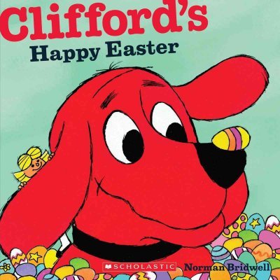 Clifford's Happy Easter (Clifford 8x8)