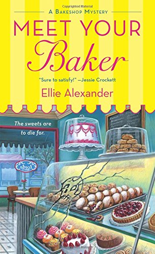 Meet Your Baker (A Bakeshop Mystery)