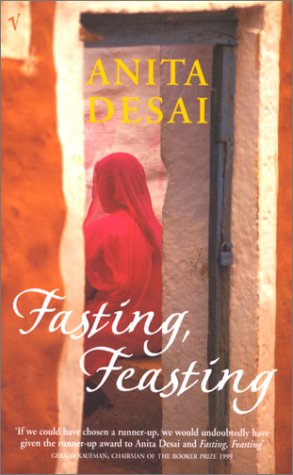 'Fasting, Feasting' [Paperback] [Jan 01, 2000] Anita Desai