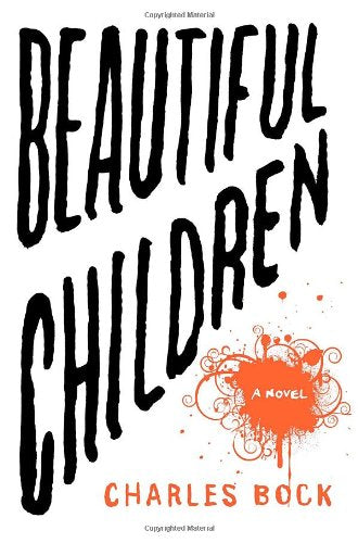 Beautiful Children: A Novel