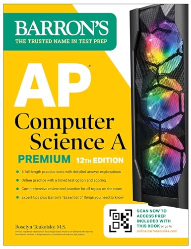 AP Computer Science A Premium, 12th Edition: Prep Book with 6 Practice Tests + Comprehensive Review + Online Practice (Barron's AP Prep)