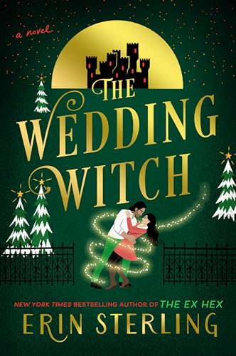 The Wedding Witch: A Novel: The Next Witchy Paranormal Romance from the author of The Ex Hex (The Graves Glen Series, 3)