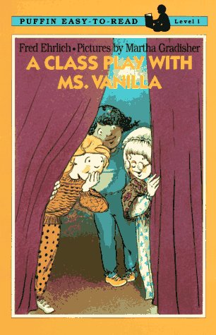 A Class Play with Ms. Vanilla: Level 1 (Easy-to-Read, Puffin)