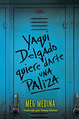 Yaqui Delgado quiere darte una paliza (Spanish Edition)