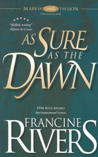 As Sure as the Dawn (Mark of the Lion #3)