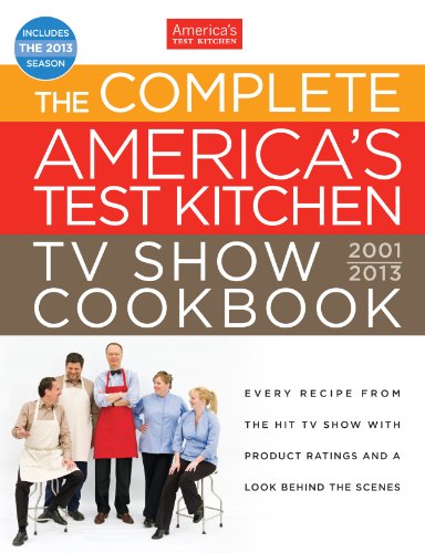 The Complete America's Test Kitchen TV Show Cookbook, 2001-2013