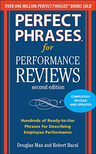 Perfect Phrases for Performance Reviews 2/E (Perfect Phrases Series)