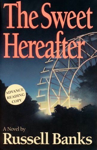 The Sweet Hereafter: A Novel