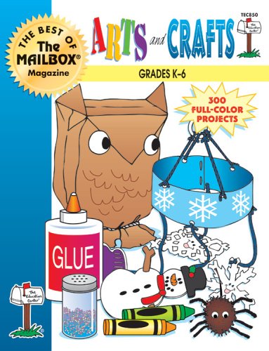 Arts and Crafts Grades K-6 (The Best Of The Mailbox)