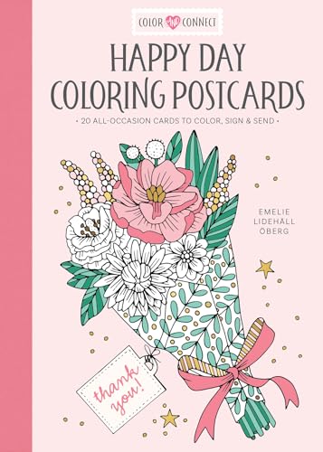 Happy Day Coloring Postcards: 20 All-Occasion Cards to Color, Sign, and Send (Color and Connect, 1)