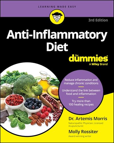 Anti-Inflammatory Diet For Dummies (For Dummies: Learning Made Easy)