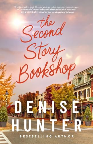 The Second Story Bookshop: A delightful, sweet, second chance romance