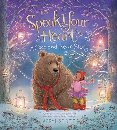 Speak Your Heart: A Coco and Bear Story (The Coco and Bear Series)