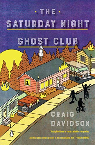 The Saturday Night Ghost Club: A Novel