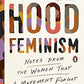 Hood Feminism: Notes from the Women That a Movement Forgot