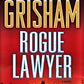 Rogue Lawyer: A Novel