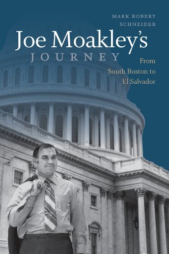 Joe Moakley's Journey: From South Boston to El Salvador