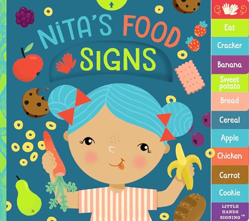 Nita's Food Signs: An Interactive ASL Board Book (Little Hands Signing)