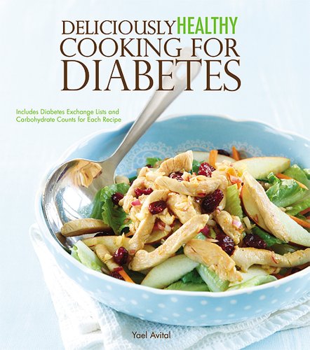 Deliciously Healthy Cooking for Diabetes