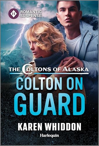 Colton on Guard (The Coltons of Alaska, 4)