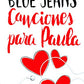 Canciones para Paula (Trilogía Canciones para Paula 1) (Trilogia Canciones Para Paula /Songs for Paula Trilogy) (Spanish Edition)