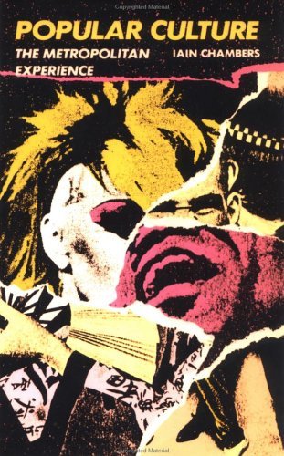Popular Culture: The Metropolitan Experience (Studies in Communication)