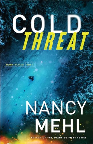 Cold Threat: (An FBI Profiler Thriller Romantic Suspense Series) (Ryland & St. Clair)