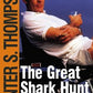 The Great Shark Hunt: Strange Tales from a Strange Time