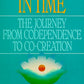 Awakening in Time: The Journey from Codependence to Co-Creation