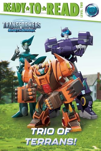 Trio of Terrans!: Ready-to-Read Level 2 (Transformers: EarthSpark)