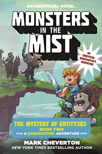Monsters in the Mist: The Mystery of Entity303 Book Two: A Gameknight999 Adventure: An Unofficial Minecrafter's Adventure (Gameknight999 Series)