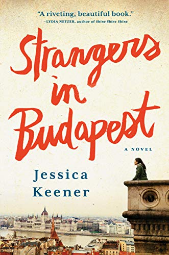 Strangers in Budapest: A Novel