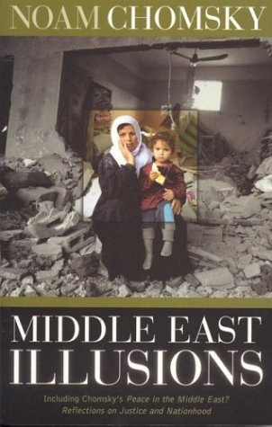 Middle East Illusions: Including Peace in the Middle East? Reflections on Justice and Nationhood