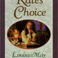 Kate's Choice: What Love Can Do ; Gwen's Adventure in the Snow : Three Fire-Side Stories to Warm the Heart