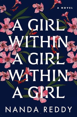 A Girl Within a Girl Within a Girl: A Novel