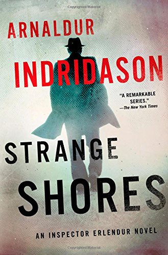 Strange Shores: An Inspector Erlendur Novel (An Inspector Erlendur Series)