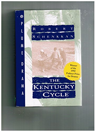 The Kentucky Cycle (Drama, Plume)