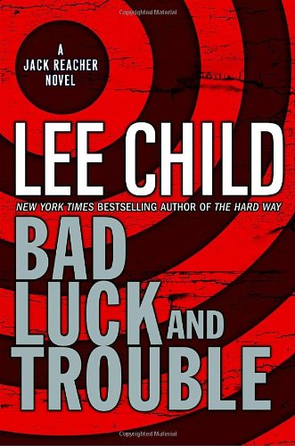 Bad Luck and Trouble (Jack Reacher, No. 11)