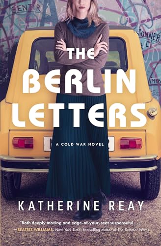The Berlin Letters: A Cold War Novel