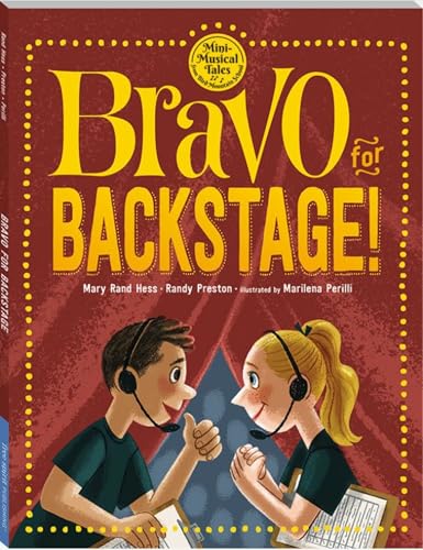 Bravo for Backstage! (Mini-Musical Tales from Bird Mountain School)