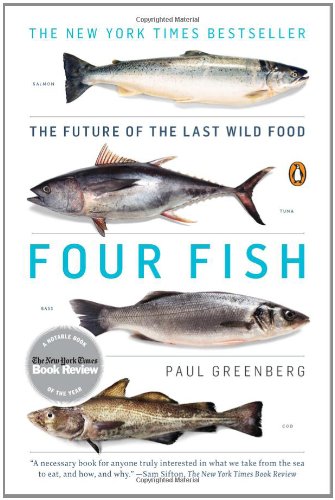 Four Fish: The Future of the Last Wild Food
