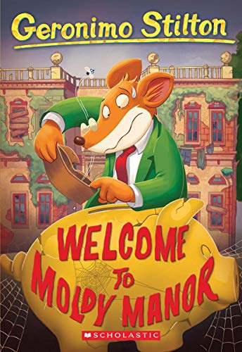 Geronimo Stilton #59: Welcome to Moldy Manor