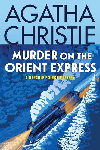 Murder on the Orient Express: A Hercule Poirot Mystery: The Official Authorized Edition (Hercule Poirot Mysteries, 9)