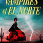 Vampires of El Norte