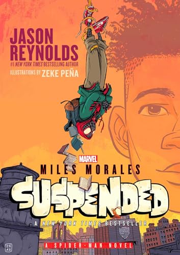 Miles Morales Suspended: A Spider-Man Novel
