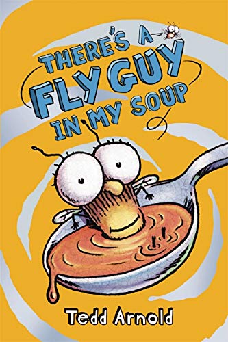 There's a Fly Guy in My Soup (Fly Guy #12)