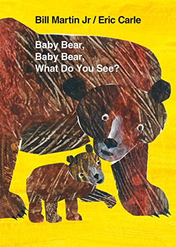 Baby Bear, Baby Bear, What Do You See? Board Book (World of Eric Carle)